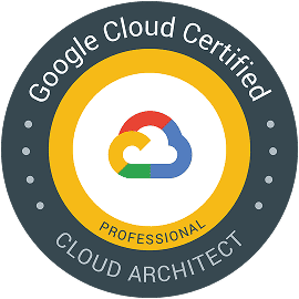 Google Cloud Certified – Professional Cloud Architect.